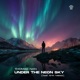 Under The Neon Sky feat Eirik Næss Single