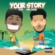 Your Story feat One Acen Single