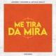 Gayana Me Tira da Mira Single