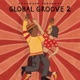 Global Groove 2 by Putumayo EP