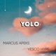 Yolo Single feat Yesco Hype Single