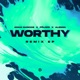 Worthy Remixes EP