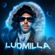 Ludmilla Single