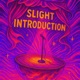 Slight Introduction EP