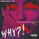 Why feat Dominick Weeks Nvsh Single
