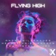 Flying High feat Stacey Jay Single