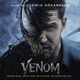 Venom Original Motion Picture Soundtrack