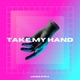 Take My Hand Single