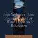 Jazz Nightcap Late Evening Tunes for Wind Down and Relaxation