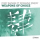 Weapons of Choice feat Roxanne Emery Single