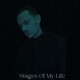 Stages Of My Life