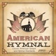 American Hymnal Classic American Gospel and Hymnal Standards