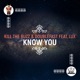 Know You feat Lux Single