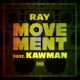 MOVEMENT feat KAWMAN Single