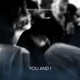 You and I Single