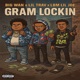Gram Lockin feat Big Wan LBM Lil Joe Lil Trav Single