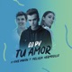 Tu Amor feat Kike Pavón Melissa Hermosillo Single