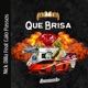 Que Brisa feat Caio Passos Single