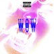 WOW feat EliStro Single