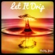Let It Drip Single