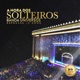 A Hora dos Solteiros Especial 10 Anos Ao Vivo