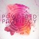 Powdered Prophecy Single