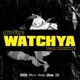 Watchya feat Nagahide Single