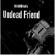 Undead Friend Single
