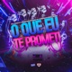 O Que Eu Te Prometi feat Mc Menor do Doze Single
