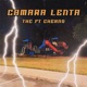 Camara Lenta feat Cherno Single
