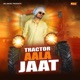 Tractor Aala Jaat Single