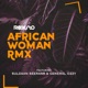 African Woman Rmx feat Suldaan Seeraar General Ozzy Single