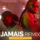 Jamais Jamais feat Flavour Remix Single