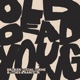 Old Dead Young B Sides Rarities