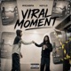 Viral Moment Single