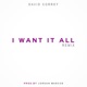 I Want It All Remix Single