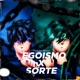 Egoismo vs Sorte Isagi Yoichi x Itoshi Rin feat Micael Rapper Single