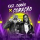 Faz Carão X Coração Single