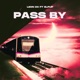 Pass By Single