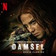 Damsel Soundtrack from the Netflix Film