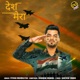 Desh Mera Single