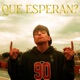 Que esperan Single