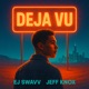 Deja Vu Single