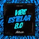 Vibe Estelar 8 0 feat DJ LZIN Single