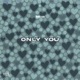 Only You Single