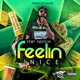 Feelin Nice Single