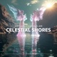 Celestial Shores Single