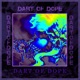 DART OF DOPE Single