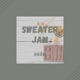 Sweater Jam feat LOFI PAX Single