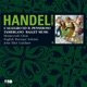 Handel Edition Volume 3 L Allegro Il Penseroso Ed Il Moderato Tamerlano Alcina Il Pastor Fido Terpsichore